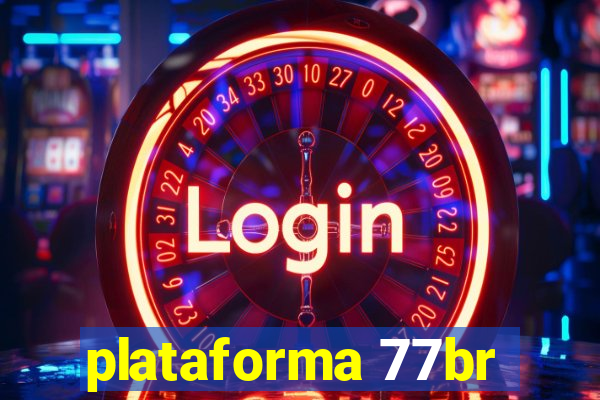 plataforma 77br